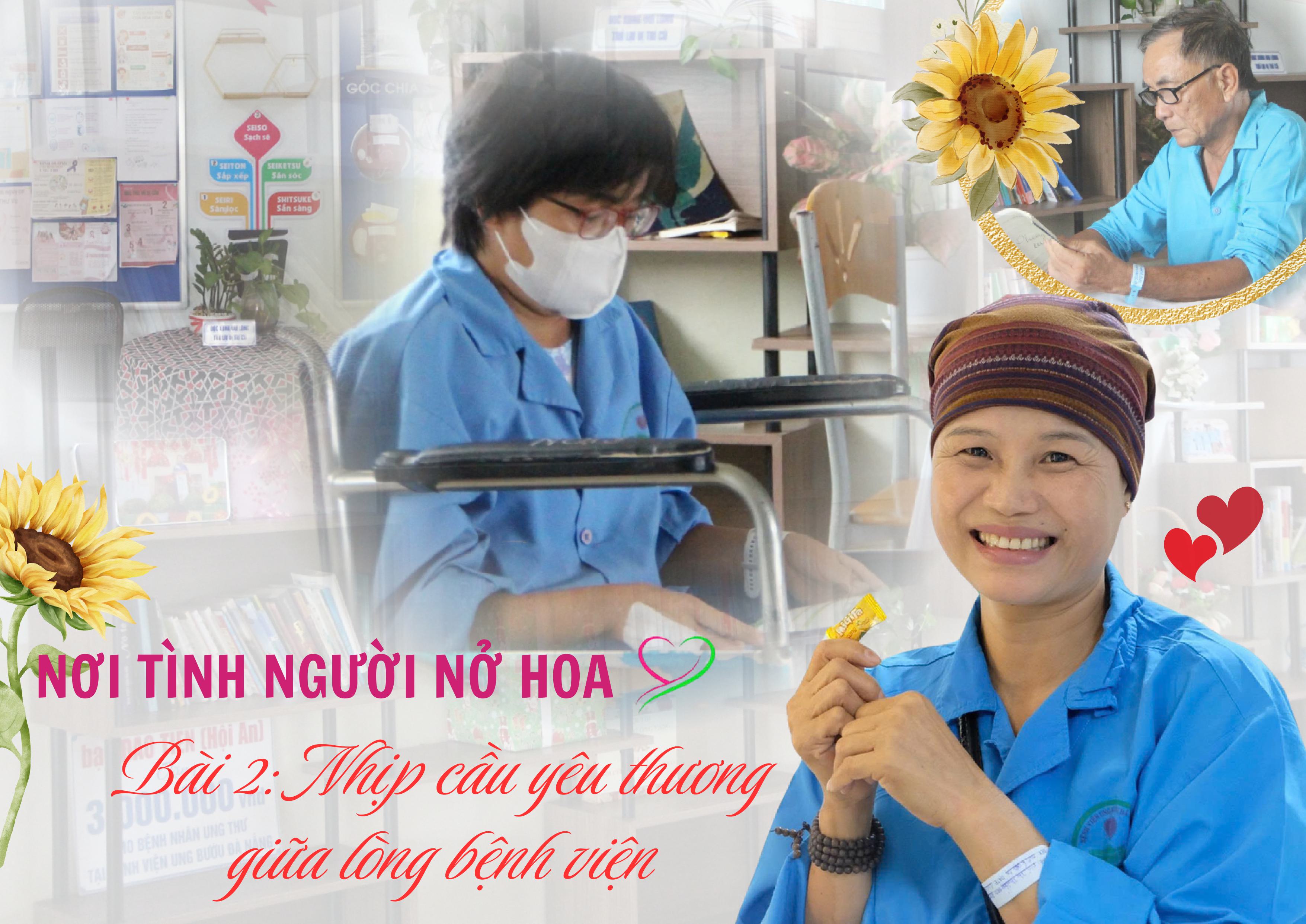 Nơi tình người nở hoa – Bài 2: Nhịp cầu yêu thương giữa lòng bệnh viện