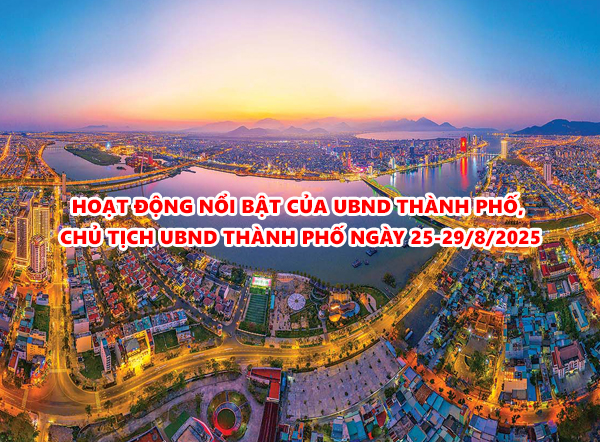 Video: Hoạt động nổi bật của UBND thành phố, Chủ tịch UBND thành phố từ ngày 25-29/8/2025