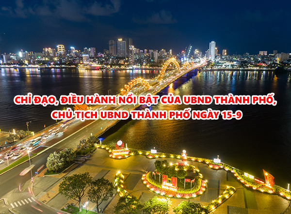 Video: Chỉ đạo, điều hành nổi bật của UBND thành phố, Chủ tịch UBND thành phố ngày 15-9