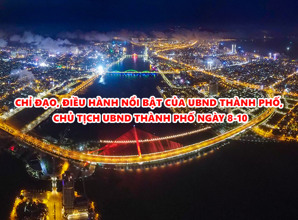 Video: Chỉ đạo, điều hành nổi bật của UBND thành phố, Chủ tịch UBND thành phố ngày 8-10
