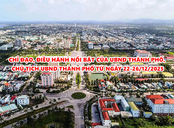 Video: Chỉ đạo, điều hành nổi bật của UBND thành phố, Chủ tịch UBND thành phố từ ngày 22-26/12/2025