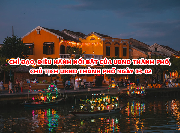 Video: Chỉ đạo, điều hành nổi bật của UBND thành phố, Chủ tịch UBND thành phố ngày 03-02