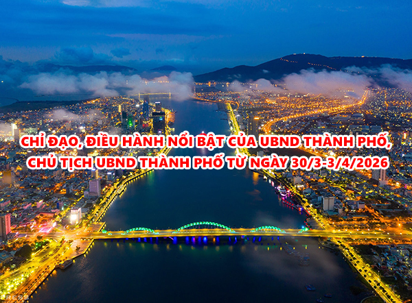 Video: Chỉ đạo, điều hành nổi bật của UBND thành phố, Chủ tịch UBND thành phố từ ngày 30/3-3/4/2026