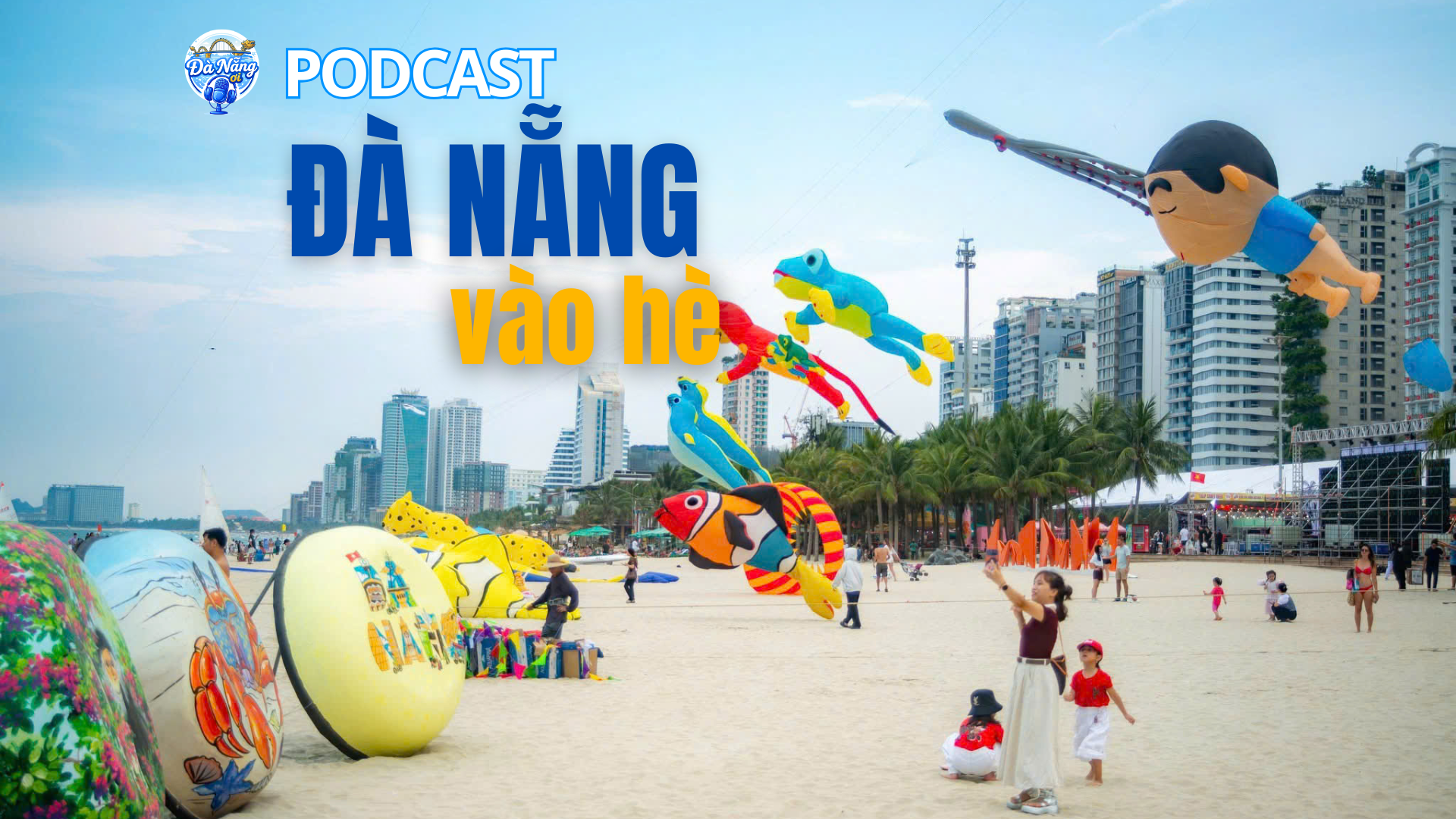 Podcast: Đà Nẵng vào hè