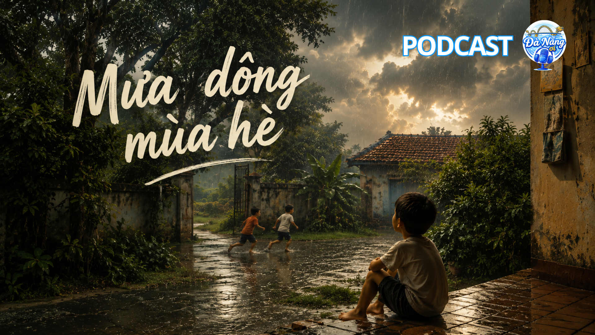 Podcast: Mưa dông mùa hè
