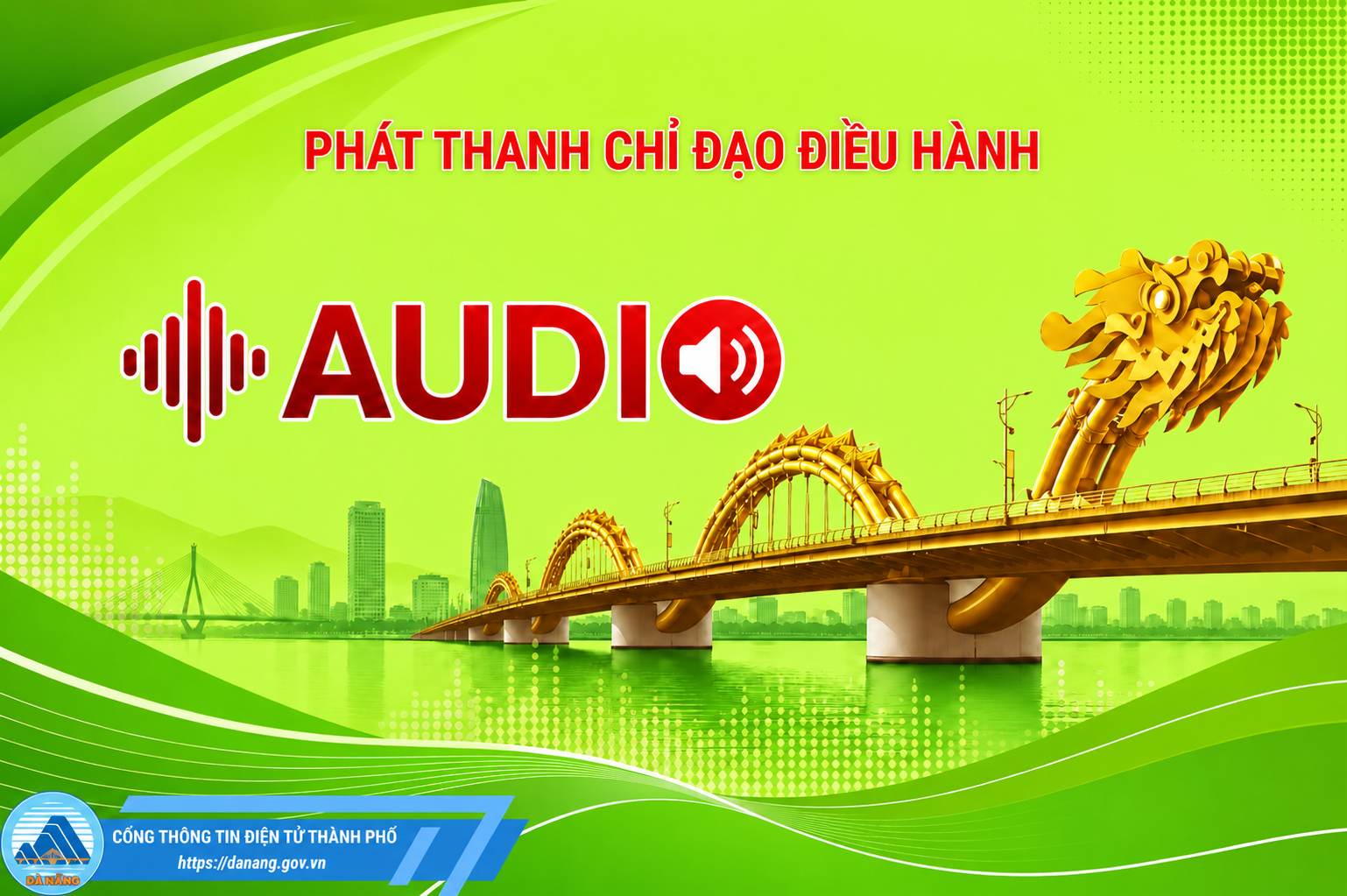 Chương trình phát thanh chỉ đạo điều hành từ ngày 22/6 đến 26/6/2026