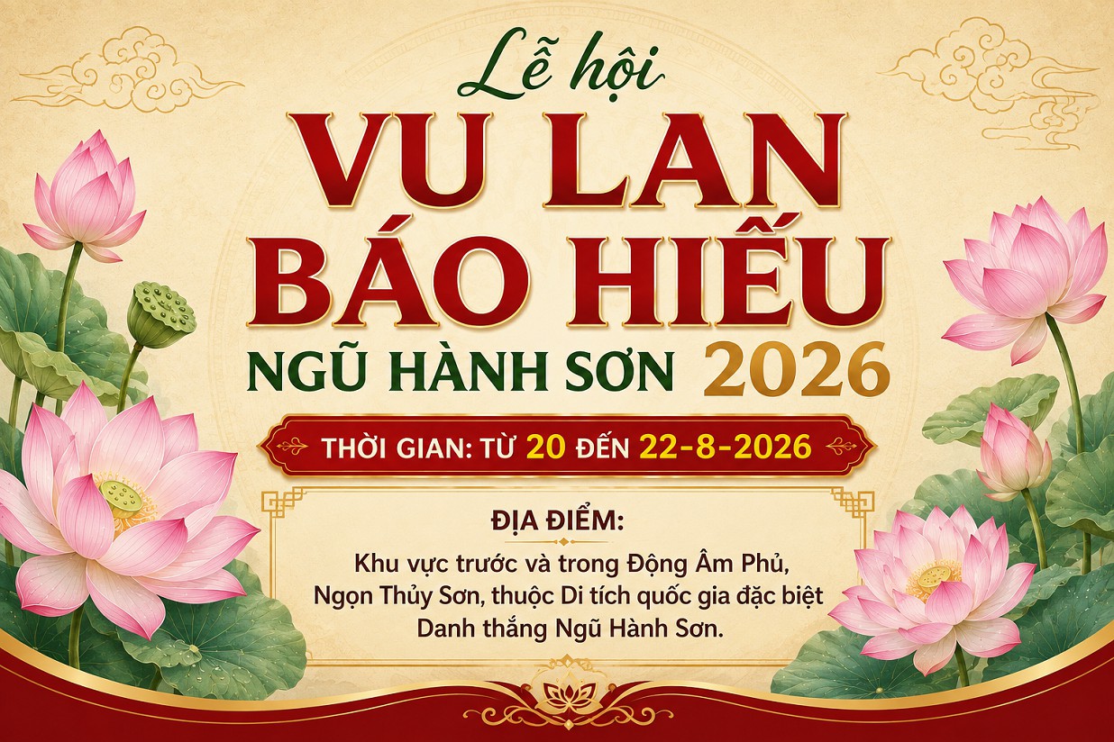 Lễ hội Vu Lan báo hiếu Ngũ Hành Sơn 2026 diễn ra từ 20 đến 22-8