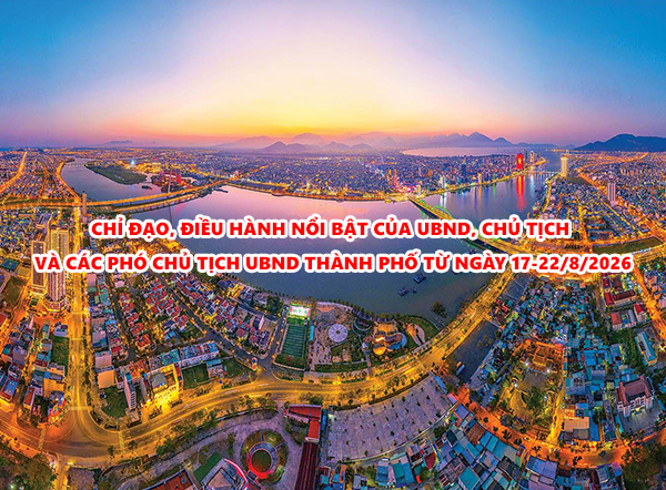 Video: Chỉ đạo, điều hành nổi bật của UBND, Chủ tịch và các Phó Chủ tịch UBND thành phố từ ngày 17-22/8/2026