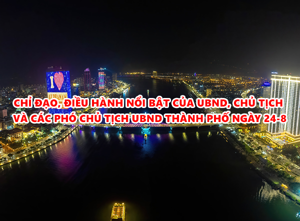 Video: Chỉ đạo, điều hành nổi bật của UBND, Chủ tịch và các Phó Chủ tịch UBND thành phố ngày 24-8