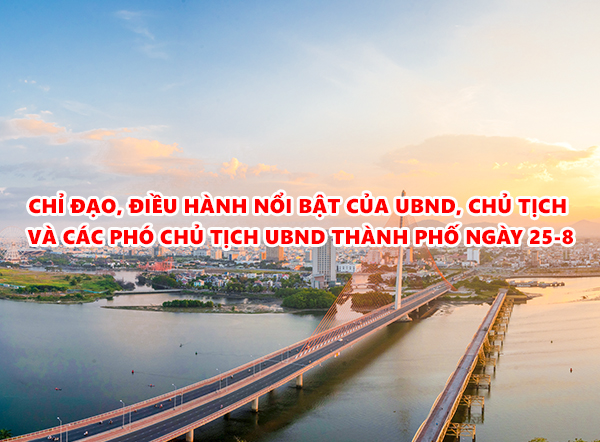 Video: Chỉ đạo, điều hành nổi bật của UBND, Chủ tịch và các Phó Chủ tịch UBND thành phố ngày 25-8