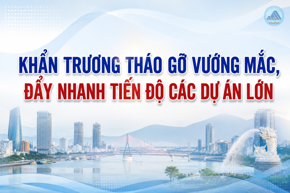 Khẩn trương tháo gỡ vướng mắc, đẩy nhanh tiến độ các dự án lớn