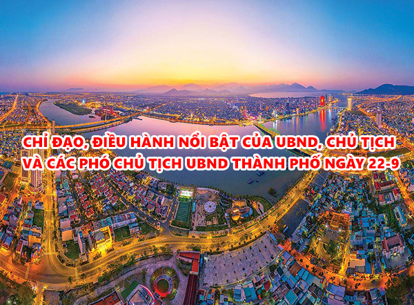 Video: Chỉ đạo, điều hành nổi bật của UBND, Chủ tịch và các Phó Chủ tịch UBND thành phố ngày 22-9